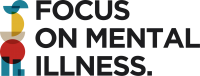 Focus on Mental Illness